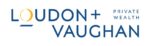 Loudon + Vaughan Private Wealth